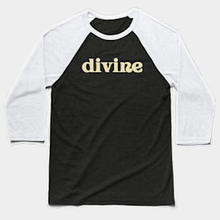 Divine Baseball T-Shirt